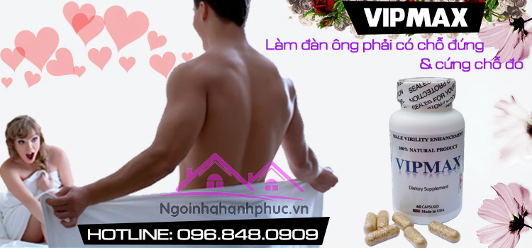 Hỗ trợ điều trị rối loạn cương dương vipmax Hỗ trợ điều trị rối loạn cương dương vipmax