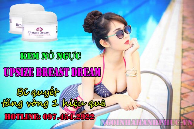 Làm to ngực cấp tốc bằng kem upsize